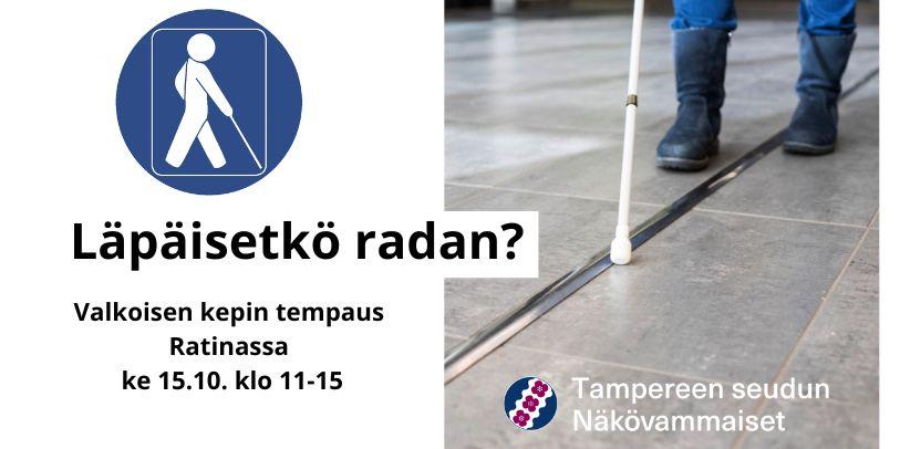 Läpäisetkö radan? Valkoinen keppi seuraa lattiassa olevaa ohjauslistaa. 